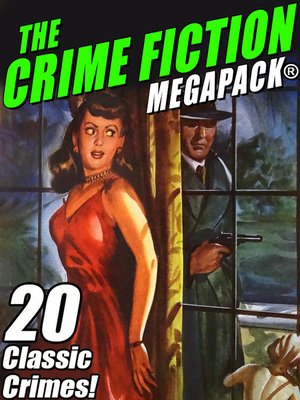 cover image of The Crime Fiction MEGAPACK&#174;